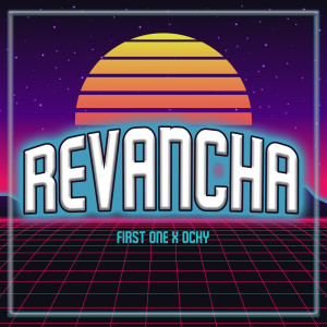 Listen to Revancha song with lyrics from First One