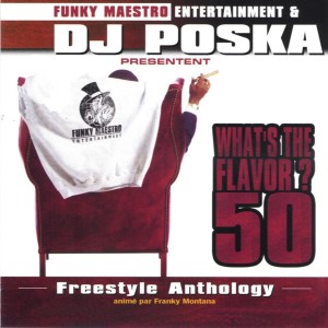 Dengarkan What's the Flavor? 50 (Intro) lagu dari DJ Poska dengan lirik