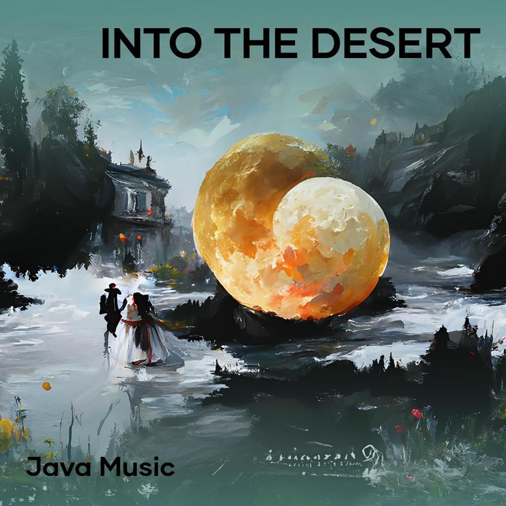Into the Desert