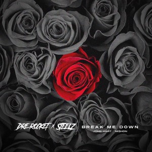 Listen to Break Me Down song with lyrics from Steelz