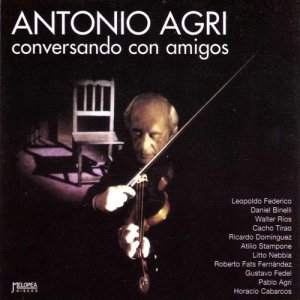 Antonio Agri的專輯Conversando Con Amigos