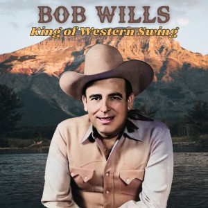 Bob Wills的專輯King of Western Swing