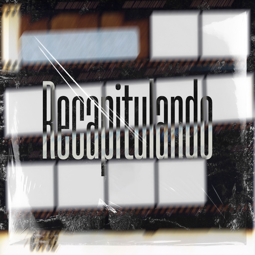 RECAPITULANDO (Explicit)