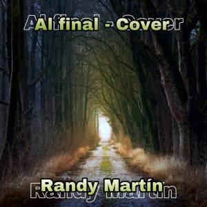 Album Al Final (Cover) from Randy Martin
