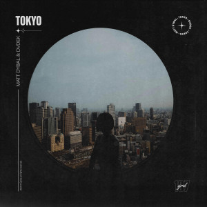 收聽Matt Dybal的Tokyo (Sped Up)歌詞歌曲