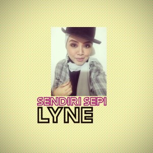 收聽LYNE的Sendiri Sepi歌詞歌曲
