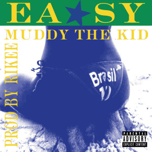 Album EASY from Muddy The Kid