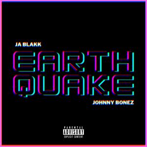Johnny Bonez的專輯EARTHQUAKE (feat. Johnny Bonez) (Explicit)