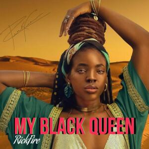 Listen to My Black Queen (Explicit) song with lyrics from Rickfire