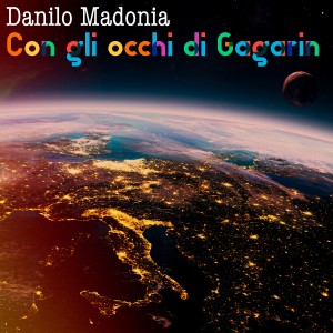 Album Con gli occhi di Gagarin from Danilo Madonia