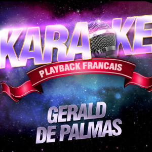 收聽Karaoke的Comme Une Ombre — Karaoké Avec Chant Témoin — Rendu Célèbre Par Gérald De Palmas歌詞歌曲