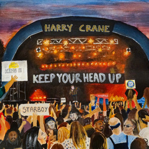 ดาวน์โหลดและฟังเพลง Keep Your Head Up (Explicit) พร้อมเนื้อเพลงจาก Harry Crane