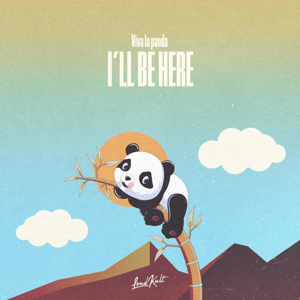 I'll Be Here