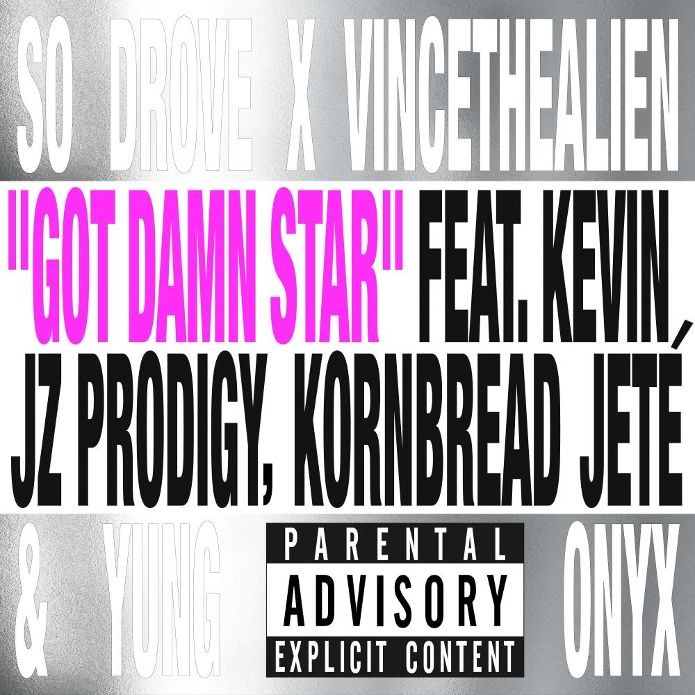 Got Damn Star (feat. Kevin Jz Prodigy, Kornbread Jeté & Yung Onyx) (Mija Remix|Explicit)
