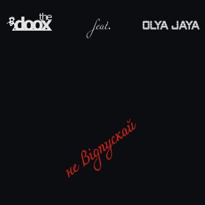 Album Не відпускай (feat. Olya Jaya) from The Doox