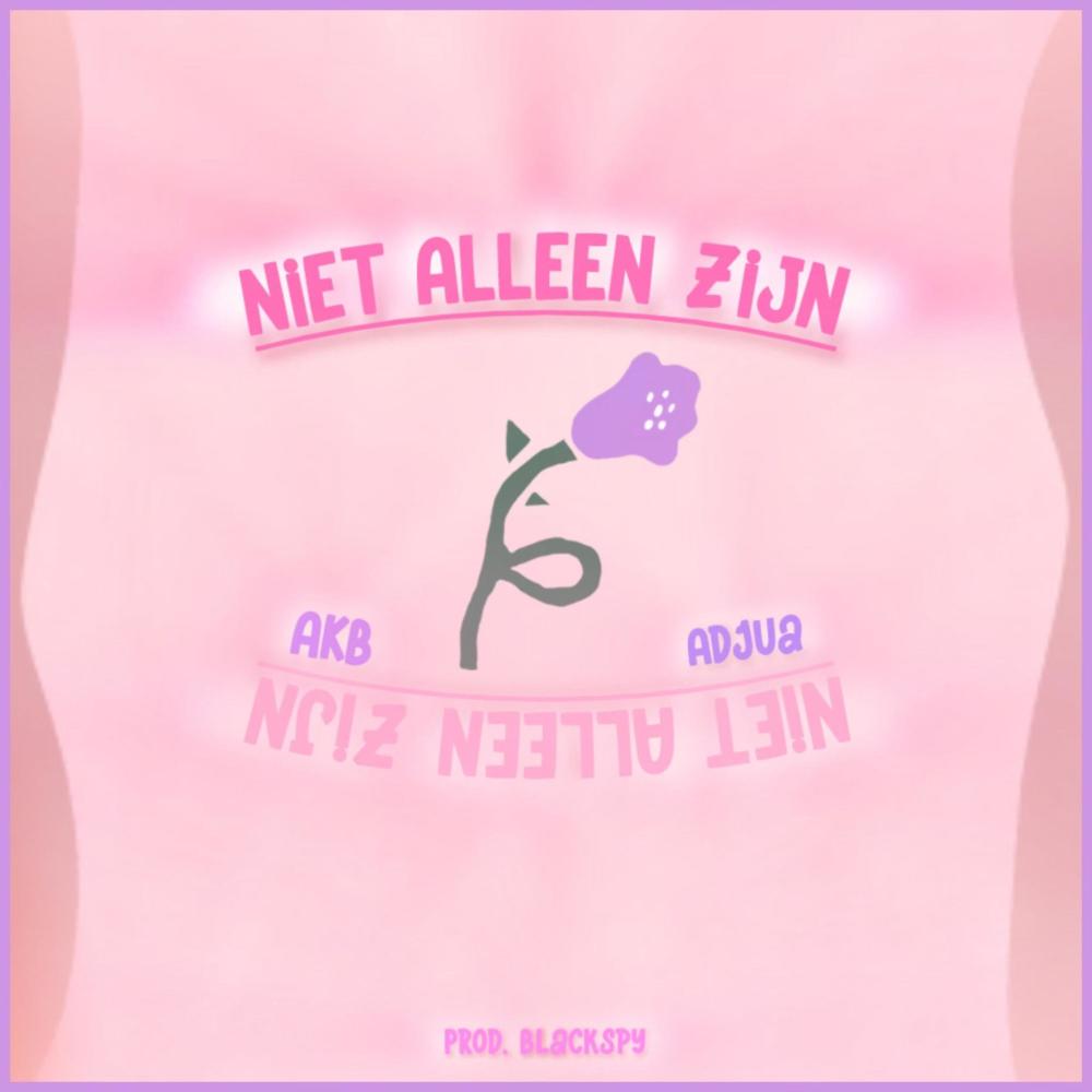 Niet Alleen Zijn (feat. ADJUA Official)