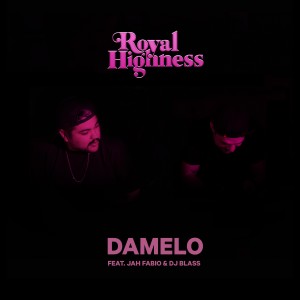 Listen to Damelo song with lyrics from Royal Highness