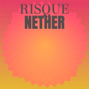 Various Artists的專輯Risque Nether