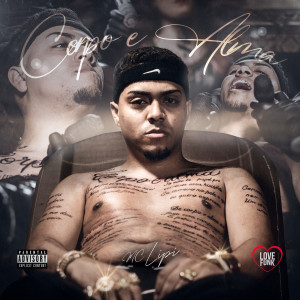 Mc Lipi的專輯Corpo e Alma (Explicit)