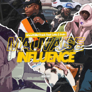 Ghost Killer Track的专辑Mauvaise influence (Explicit)