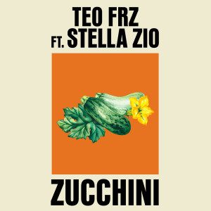 Teo FRZ的專輯Zucchini