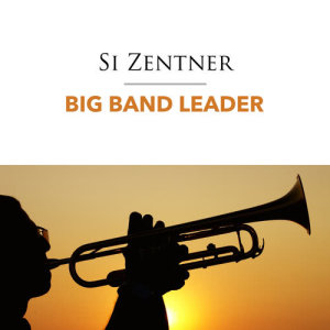 Album Big Band Leader from Si Zentner