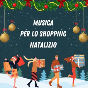 Album Musica Per Lo Shopping Natalizio from 