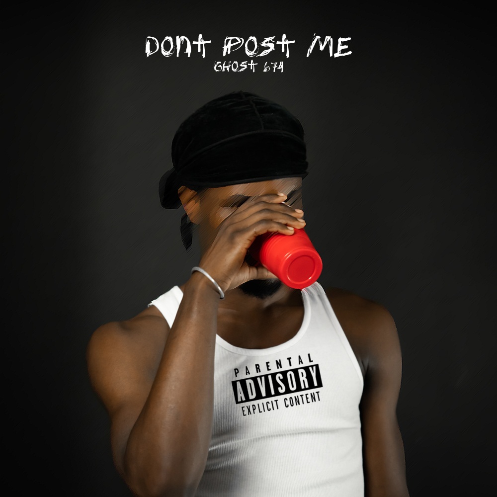 Don't Post Me (Explicit)