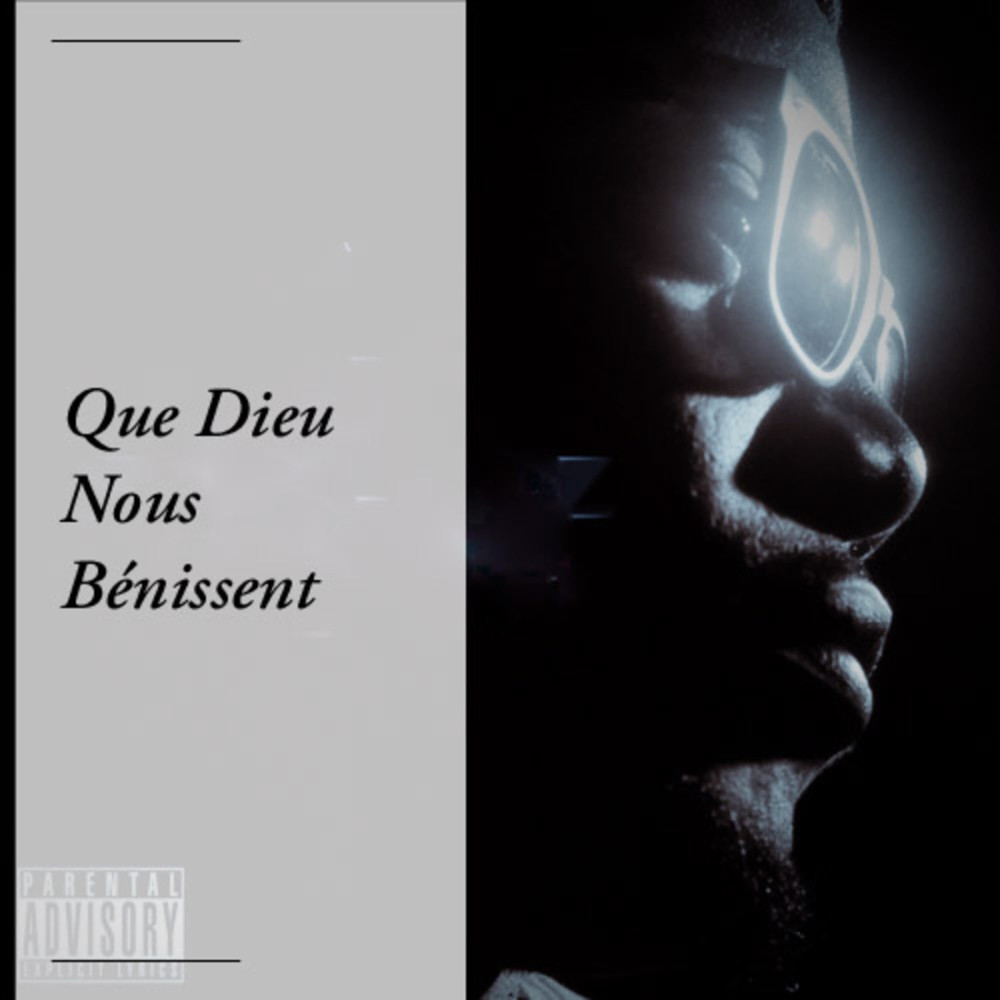Que Dieu Nous Bénissent (Explicit)