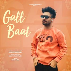 Listen to Galbaat song with lyrics from Mani Bhawanigarh
