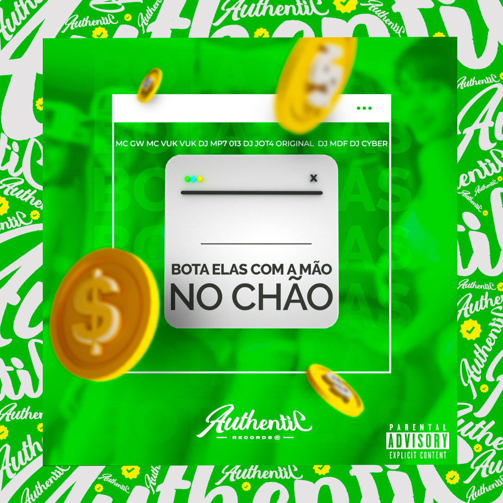 Bota Elas Com a Mão no Chão (Feat. Mc Gw, Mc Vuk Vuk, DJ JOTA ORIGINAL, DJ CYBER|Explicit)