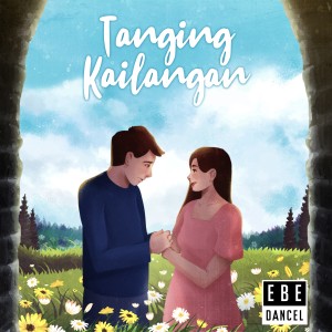 Ebe Dancel的專輯Tanging Kailangan