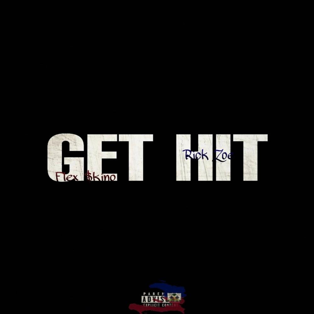 GET HIT (feat. Rick Zoe) (Explicit)