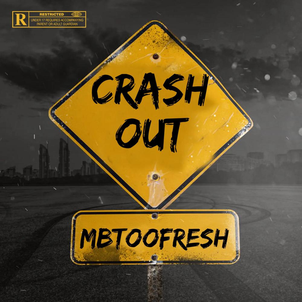 CRASH OUT (Explicit)