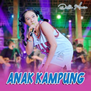 ดาวน์โหลดและฟังเพลง Anak Kampung พร้อมเนื้อเพลงจาก Della Monica