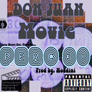 Album Perc 30 (feat. Issamovie) (Explicit) from Don Juan