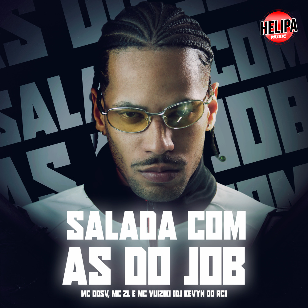 Salada Com as do Job (Explicit)