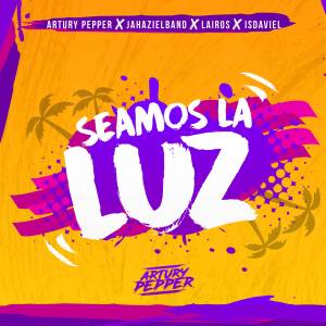 收聽Artury Pepper的Seamos La Luz歌詞歌曲