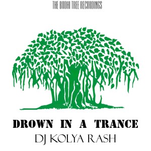 อัลบัม Drown in a Trance ศิลปิน Dj Kolya Rash
