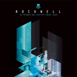 Album DJ Friendly Unit Shifter / Fakin' Jacks from Rockwell