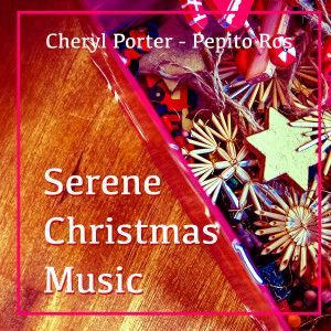 Album Serene Christmas Music from Cheryl Porter