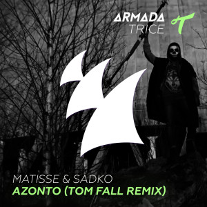 Listen to Azonto (Tom Fall Remix) song with lyrics from Matisse & Sadko