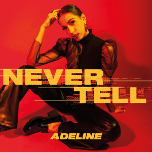 Album Never Tell from Adeline