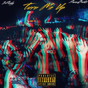 收聽2Floody的Turn Me Up (Explicit)歌詞歌曲