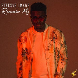 Listen to Remember Me song with lyrics from Finesse Image
