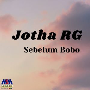 Album Sebelum Bobo from Jotha RG