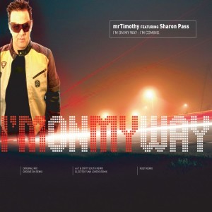 Listen to I'm On My Way (I'm Comin') (Groove On Remix) song with lyrics from mrTimothy