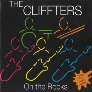 The Cliffters的專輯On The Rocks