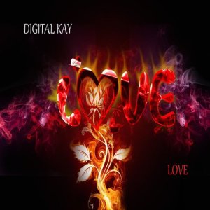 Dengarkan Love (Acapella) lagu dari Digital Kay dengan lirik