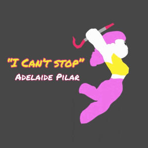 อัลบัม I Can't Stop ศิลปิน Adelaide pilar